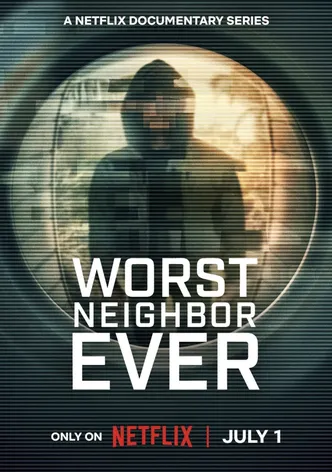 Worst Neighbor Ever